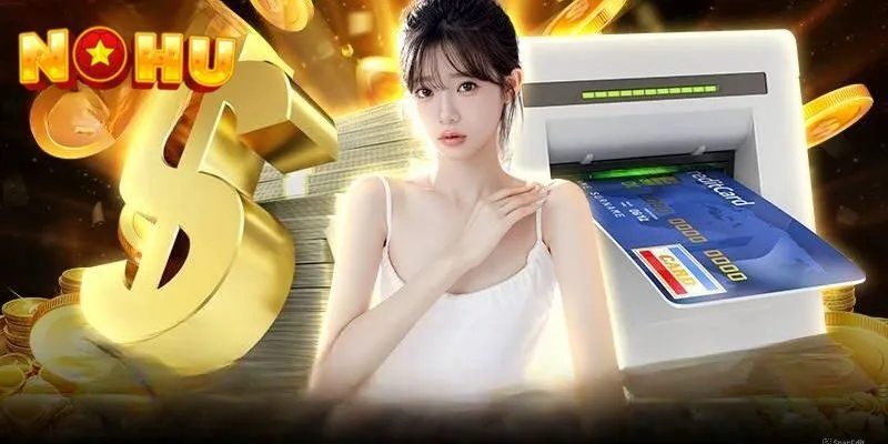 Một số lưu ý khi thực hiện giao dịch nạp/ rút tiền tại game bài NOHU